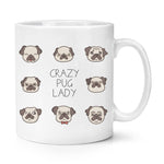 Crazy Pug Lady Mug